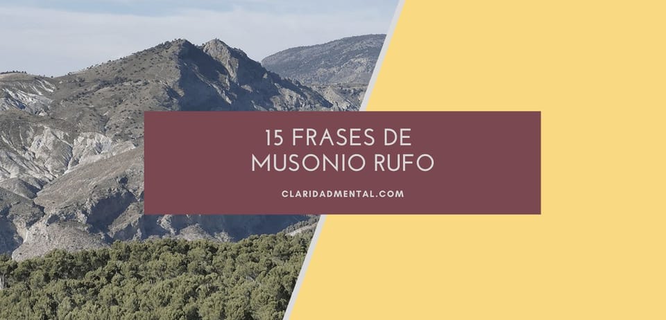 Musonio Rufo: Frases y estoicismo