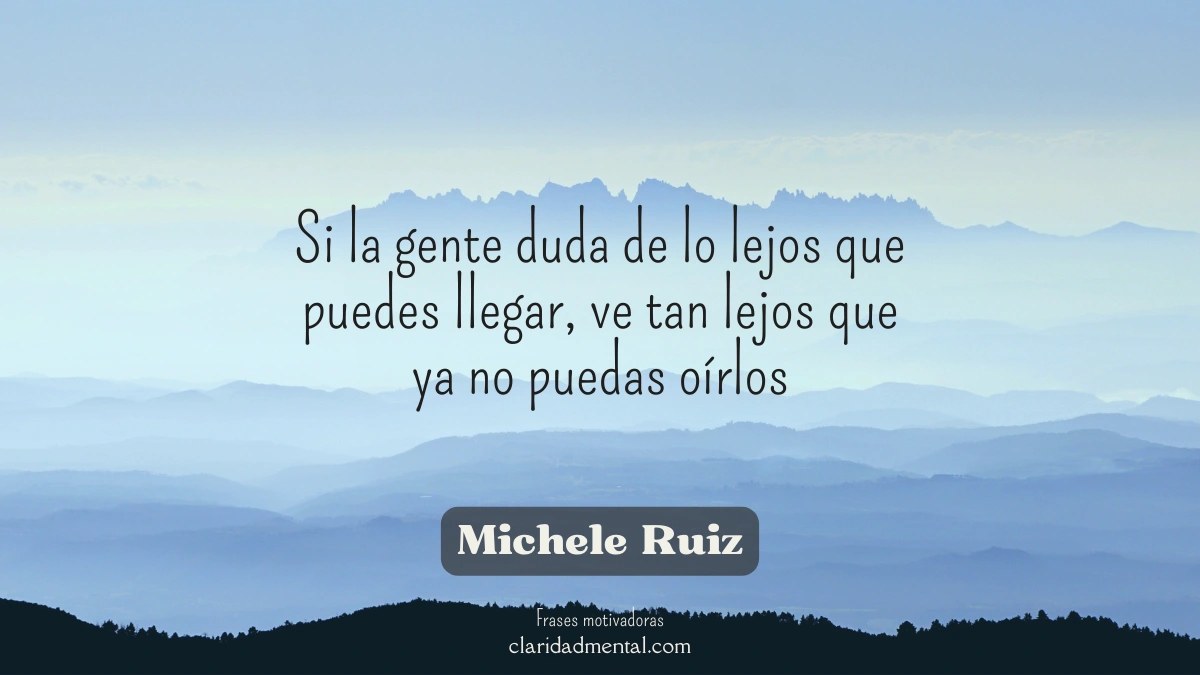 frase de Michele Ruiz